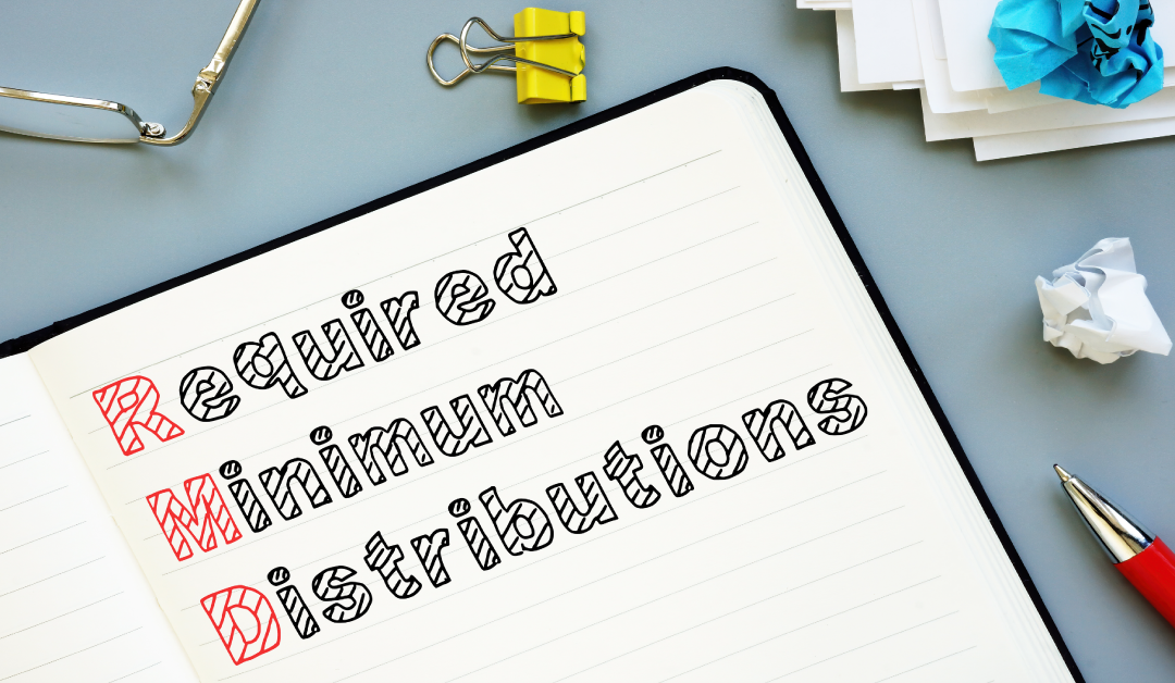 Navigating Your Required Minimum Distribution