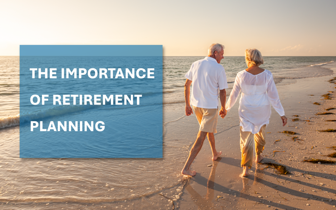The Importance of Retirement Planning