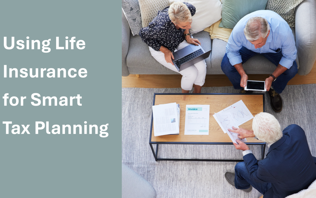 Using Life Insurance for Smart Tax Planning
